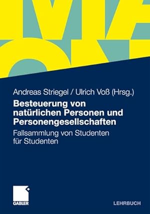 Bild des Verkufers fr Besteuerung von natrlichen Personen und Personengesellschaften zum Verkauf von BuchWeltWeit Ludwig Meier e.K.