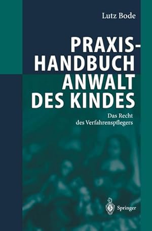 Seller image for Praxishandbuch Anwalt des Kindes for sale by BuchWeltWeit Ludwig Meier e.K.