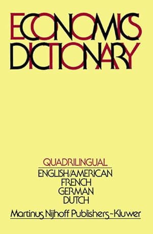 Immagine del venditore per Quadrilingual Economics Dictionary venduto da BuchWeltWeit Ludwig Meier e.K.