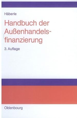 Immagine del venditore per Handbuch der Auenhandelsfinanzierung venduto da BuchWeltWeit Ludwig Meier e.K.