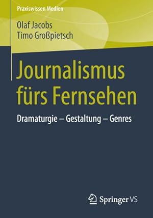 Seller image for Journalismus frs Fernsehen for sale by BuchWeltWeit Ludwig Meier e.K.