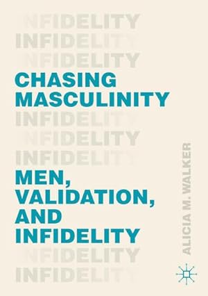 Seller image for Chasing Masculinity for sale by BuchWeltWeit Ludwig Meier e.K.
