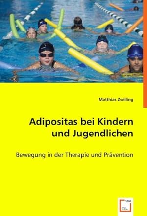 Seller image for Adipositas bei Kindern und Jugendlichen for sale by BuchWeltWeit Ludwig Meier e.K.