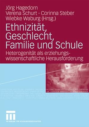 Image du vendeur pour Ethnizitt, Geschlecht, Familie und Schule mis en vente par BuchWeltWeit Ludwig Meier e.K.