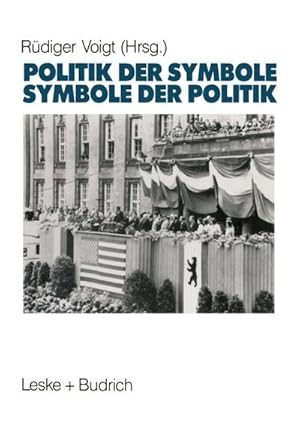 Seller image for Symbole der Politik  Politik der Symbole for sale by BuchWeltWeit Ludwig Meier e.K.