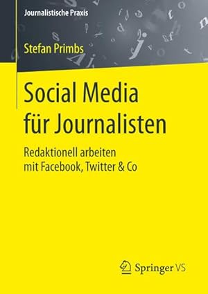 Bild des Verkufers fr Social Media fr Journalisten zum Verkauf von BuchWeltWeit Ludwig Meier e.K.