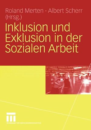 Immagine del venditore per Inklusion und Exklusion in der Sozialen Arbeit venduto da BuchWeltWeit Ludwig Meier e.K.