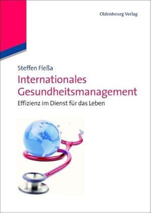 Bild des Verkufers fr Internationales Gesundheitsmanagement zum Verkauf von BuchWeltWeit Ludwig Meier e.K.