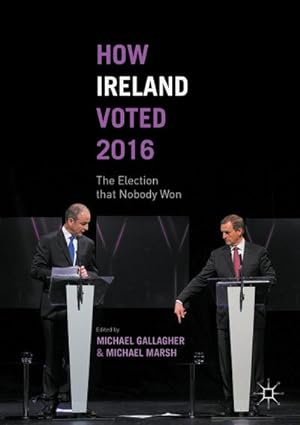 Seller image for How Ireland Voted 2016 for sale by BuchWeltWeit Ludwig Meier e.K.