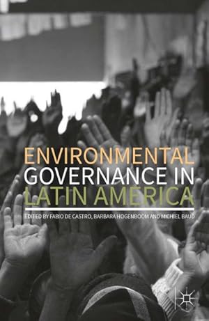 Seller image for Environmental Governance in Latin America for sale by BuchWeltWeit Ludwig Meier e.K.