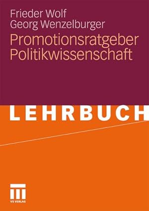 Seller image for Promotionsratgeber Politikwissenschaft for sale by BuchWeltWeit Ludwig Meier e.K.