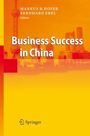 Bild des Verkufers fr Business Success in China zum Verkauf von BuchWeltWeit Ludwig Meier e.K.