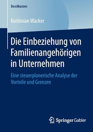 Immagine del venditore per Die Einbeziehung von Familienangehrigen in Unternehmen venduto da BuchWeltWeit Ludwig Meier e.K.