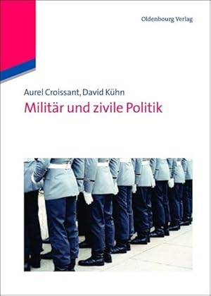 Seller image for Militr und zivile Politik for sale by BuchWeltWeit Ludwig Meier e.K.