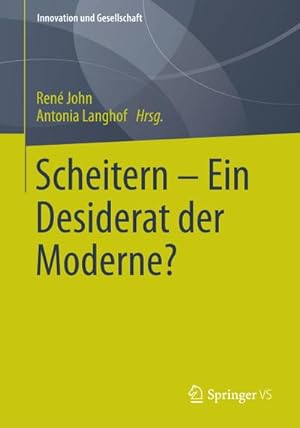 Bild des Verkufers fr Scheitern - Ein Desiderat der Moderne? zum Verkauf von BuchWeltWeit Ludwig Meier e.K.