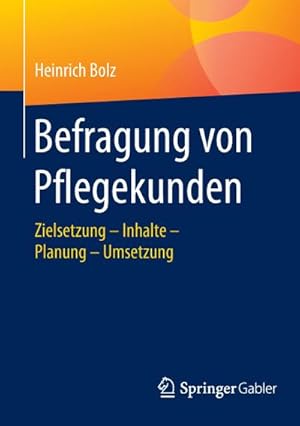 Immagine del venditore per Befragung von Pflegekunden venduto da BuchWeltWeit Ludwig Meier e.K.