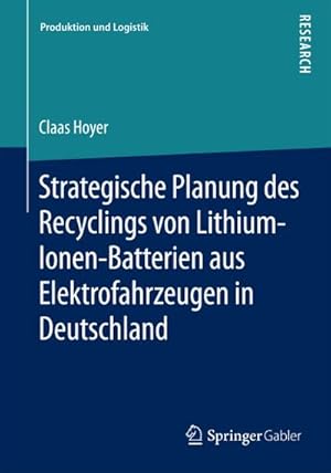 Seller image for Strategische Planung des Recyclings von Lithium-Ionen-Batterien aus Elektrofahrzeugen in Deutschland for sale by BuchWeltWeit Ludwig Meier e.K.