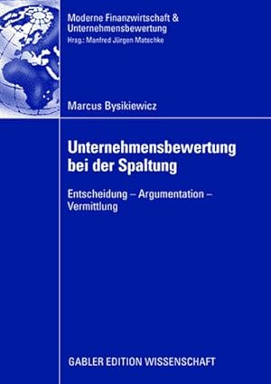 Seller image for Unternehmensbewertung bei der Spaltung for sale by BuchWeltWeit Ludwig Meier e.K.