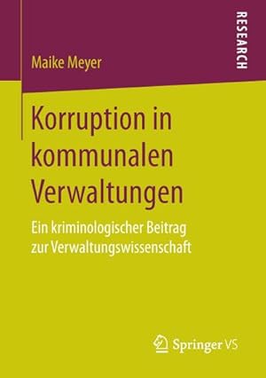 Bild des Verkufers fr Korruption in kommunalen Verwaltungen zum Verkauf von BuchWeltWeit Ludwig Meier e.K.