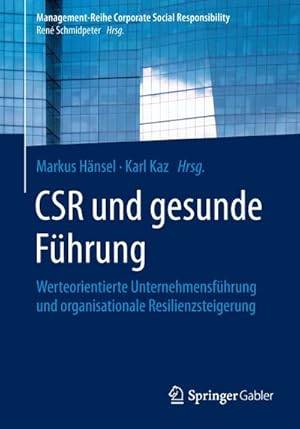 Immagine del venditore per CSR und gesunde Fhrung venduto da BuchWeltWeit Ludwig Meier e.K.