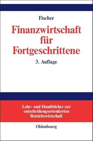 Imagen del vendedor de Finanzwirtschaft fr Fortgeschrittene a la venta por BuchWeltWeit Ludwig Meier e.K.