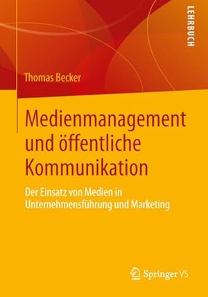 Immagine del venditore per Medienmanagement und ffentliche Kommunikation venduto da BuchWeltWeit Ludwig Meier e.K.