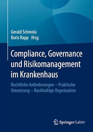 Bild des Verkufers fr Compliance, Governance und Risikomanagement im Krankenhaus zum Verkauf von BuchWeltWeit Ludwig Meier e.K.