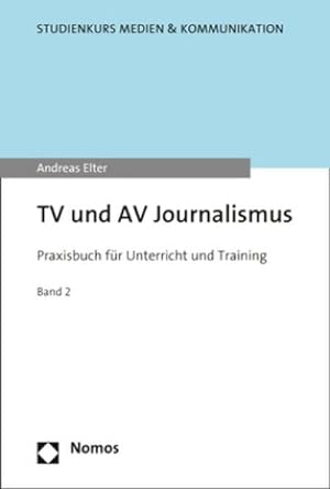 Bild des Verkufers fr TV und AV Journalismus zum Verkauf von BuchWeltWeit Ludwig Meier e.K.