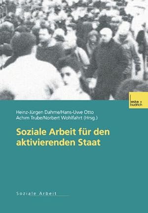Image du vendeur pour Soziale Arbeit fr den aktivierenden Staat mis en vente par BuchWeltWeit Ludwig Meier e.K.
