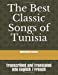 Imagen del vendedor de The Best Classic Songs of Tunisia: Transcribed and Translated into English / French (Volume 1) [Soft Cover ] a la venta por booksXpress