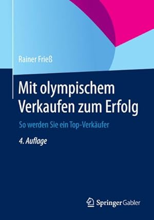 Seller image for Mit olympischem Verkaufen zum Erfolg for sale by BuchWeltWeit Ludwig Meier e.K.