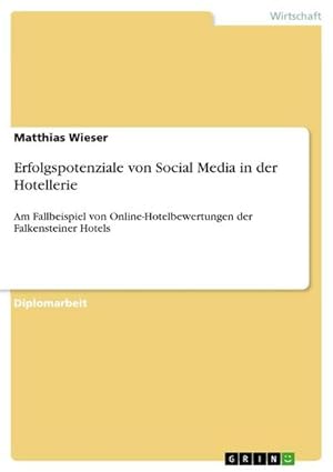 Seller image for Erfolgspotenziale von Social Media in der Hotellerie for sale by BuchWeltWeit Ludwig Meier e.K.