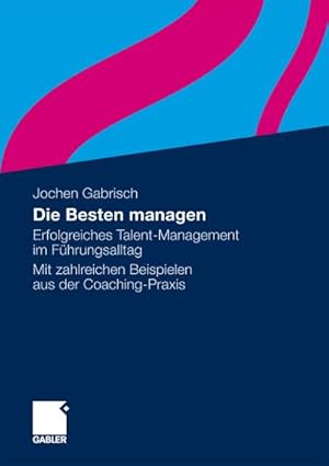 Seller image for Die Besten managen for sale by BuchWeltWeit Ludwig Meier e.K.