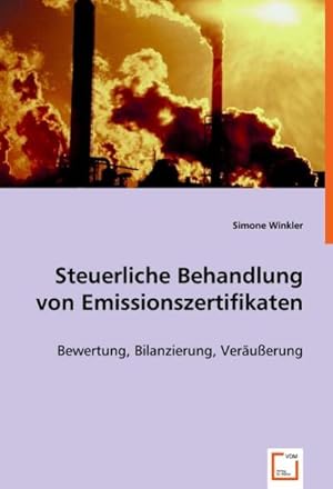 Seller image for Steuerliche Behandlung von Emissionszertifikaten for sale by BuchWeltWeit Ludwig Meier e.K.