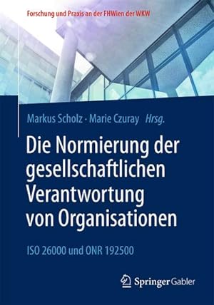 Seller image for Die Normierung der gesellschaftlichen Verantwortung von Organisationen for sale by BuchWeltWeit Ludwig Meier e.K.