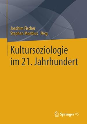 Immagine del venditore per Kultursoziologie im 21. Jahrhundert venduto da BuchWeltWeit Ludwig Meier e.K.