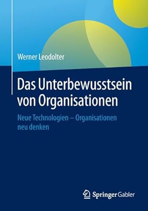 Seller image for Das Unterbewusstsein von Organisationen for sale by BuchWeltWeit Ludwig Meier e.K.