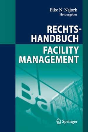 Bild des Verkufers fr Rechtshandbuch Facility Management zum Verkauf von BuchWeltWeit Ludwig Meier e.K.