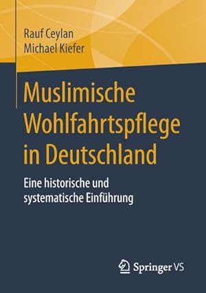 Imagen del vendedor de Muslimische Wohlfahrtspflege in Deutschland a la venta por BuchWeltWeit Ludwig Meier e.K.