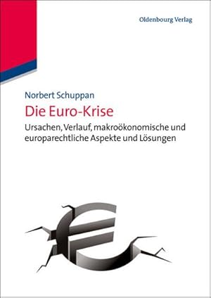 Image du vendeur pour Die Euro- Krise mis en vente par BuchWeltWeit Ludwig Meier e.K.