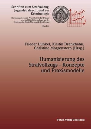 Image du vendeur pour Humanisierung des Strafvollzugs - Konzepte und Praxismodelle mis en vente par BuchWeltWeit Ludwig Meier e.K.