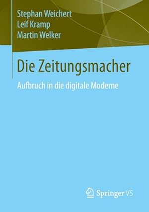 Seller image for Die Zeitungsmacher for sale by BuchWeltWeit Ludwig Meier e.K.