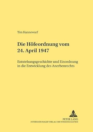 Seller image for Die Hfeordnung vom 24. April 1947 for sale by BuchWeltWeit Ludwig Meier e.K.