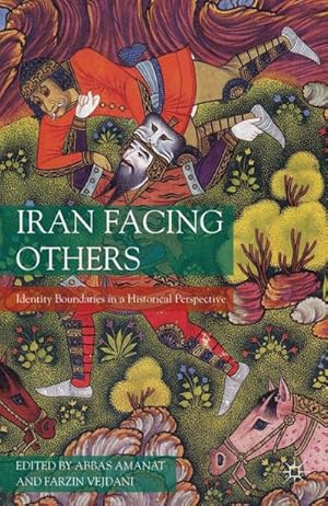 Immagine del venditore per Iran Facing Others venduto da BuchWeltWeit Ludwig Meier e.K.