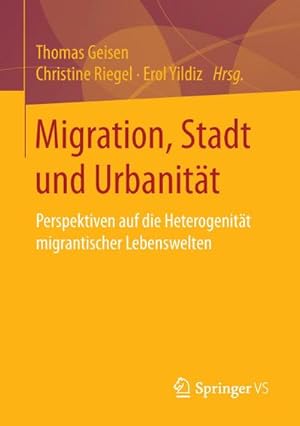 Immagine del venditore per Migration, Stadt und Urbanitt venduto da BuchWeltWeit Ludwig Meier e.K.