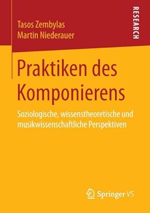 Imagen del vendedor de Praktiken des Komponierens a la venta por BuchWeltWeit Ludwig Meier e.K.