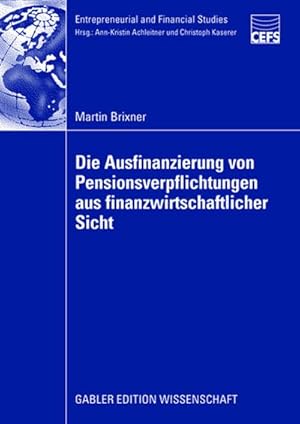 Seller image for Die Ausfinanzierung von Pensionsverpflichtungen aus finanzwirtschaftlicher Sicht for sale by BuchWeltWeit Ludwig Meier e.K.