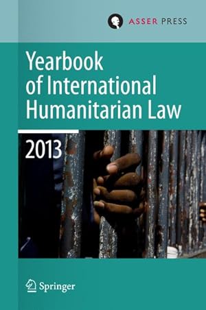 Seller image for Yearbook of International Humanitarian Law 2013 for sale by BuchWeltWeit Ludwig Meier e.K.