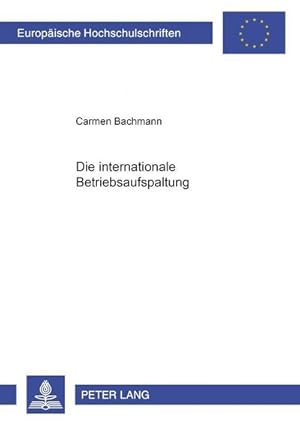 Seller image for Die internationale Betriebsaufspaltung for sale by BuchWeltWeit Ludwig Meier e.K.