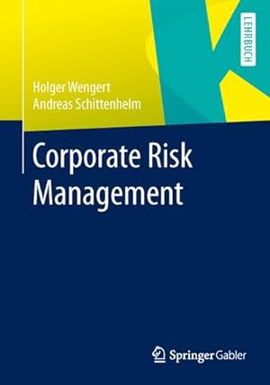 Imagen del vendedor de Corporate Risk Management a la venta por BuchWeltWeit Ludwig Meier e.K.